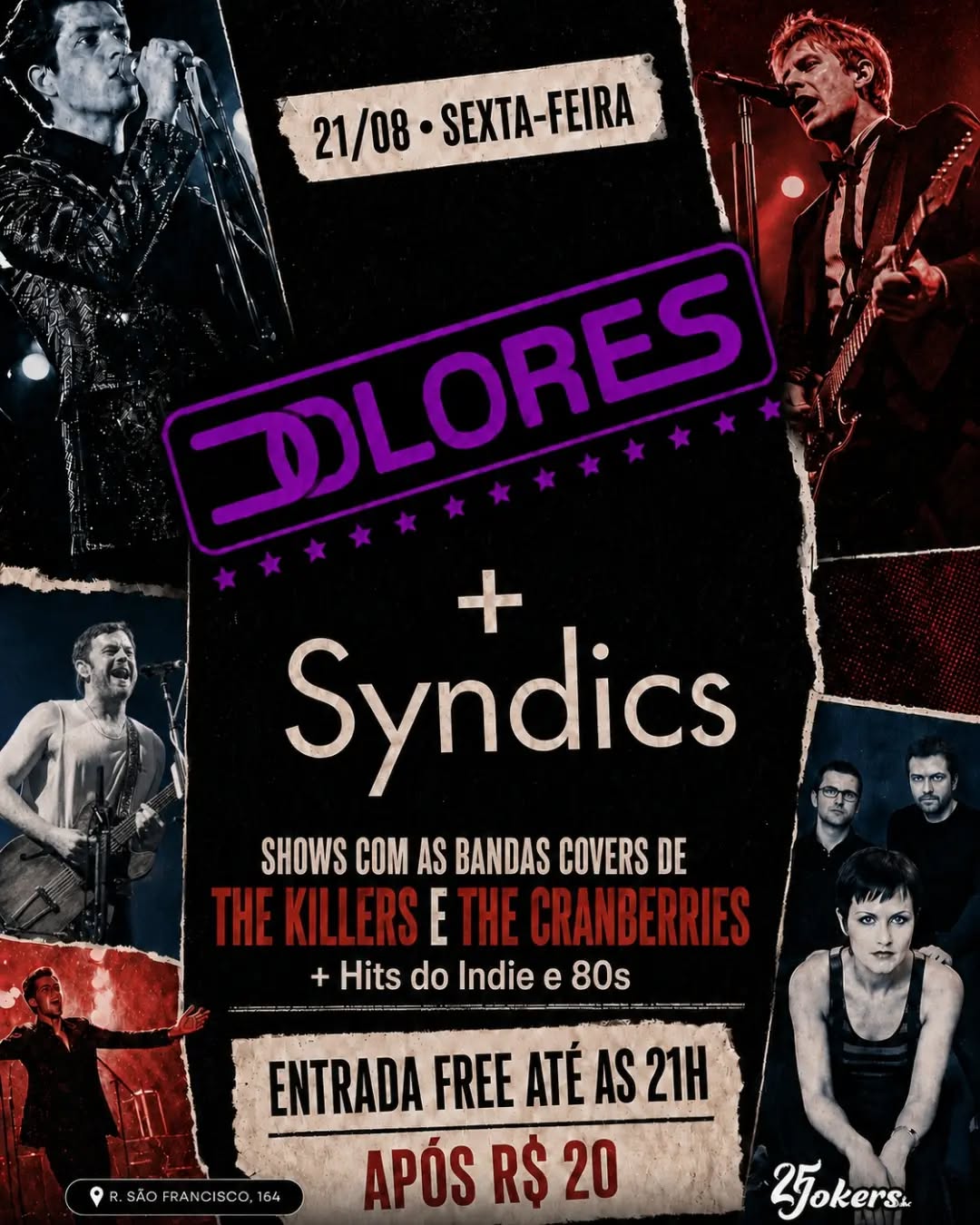 SYNDICS + DOLORES - Dobradinha Inédita — Jokers Pub, Centro, Curitiba