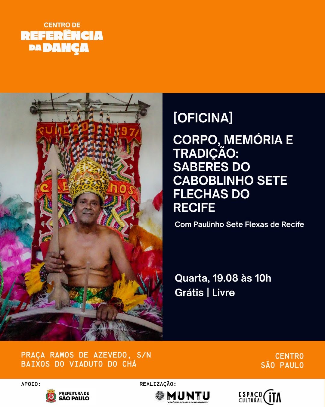 MUNTU • VIVÊNCIA | Corpo, Memória e Tradição: Saberes do Caboclinho Sete Flexas do Recife — Centro de Referência da Dança, República, São Paulo