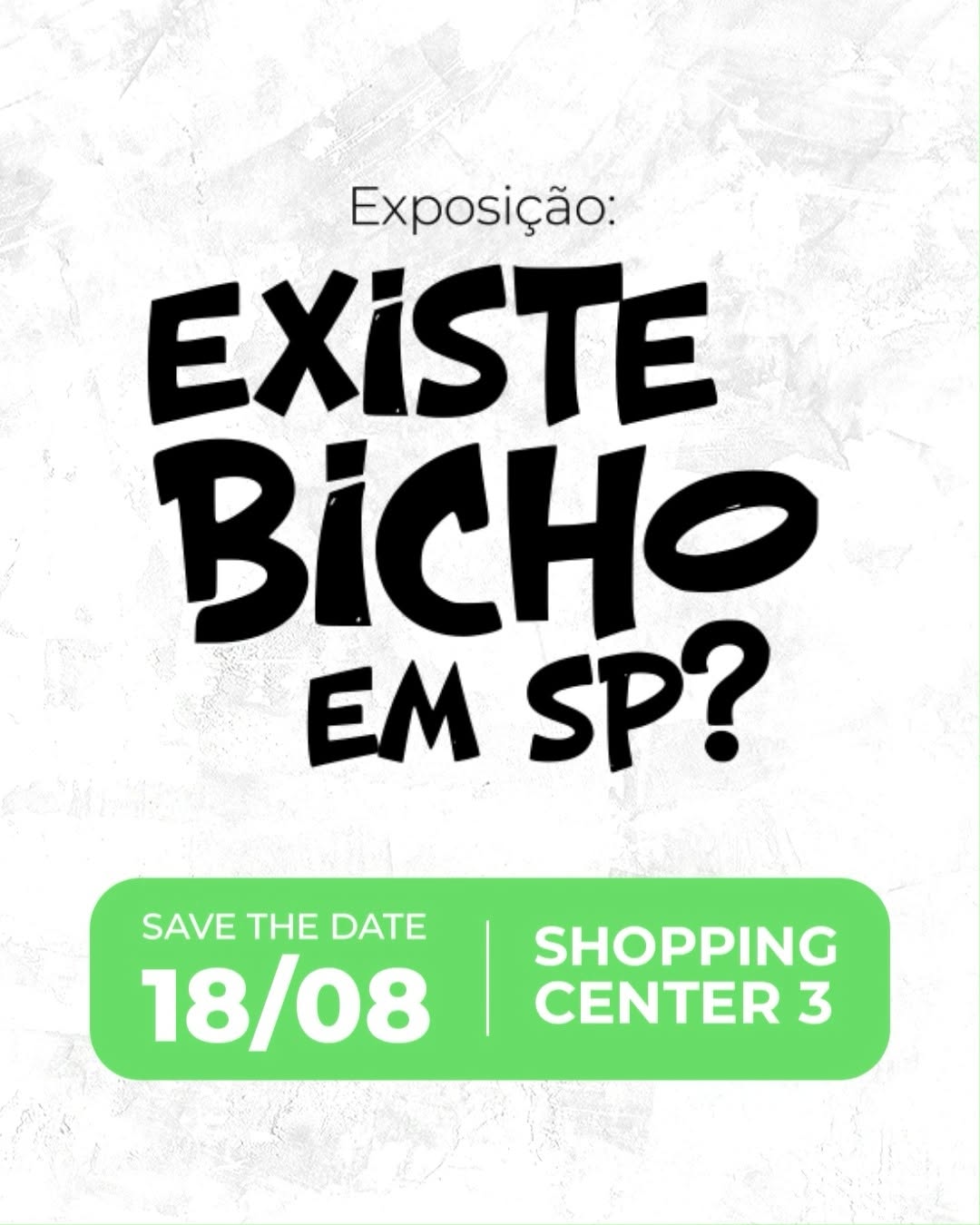 Existe Bicho em SP?