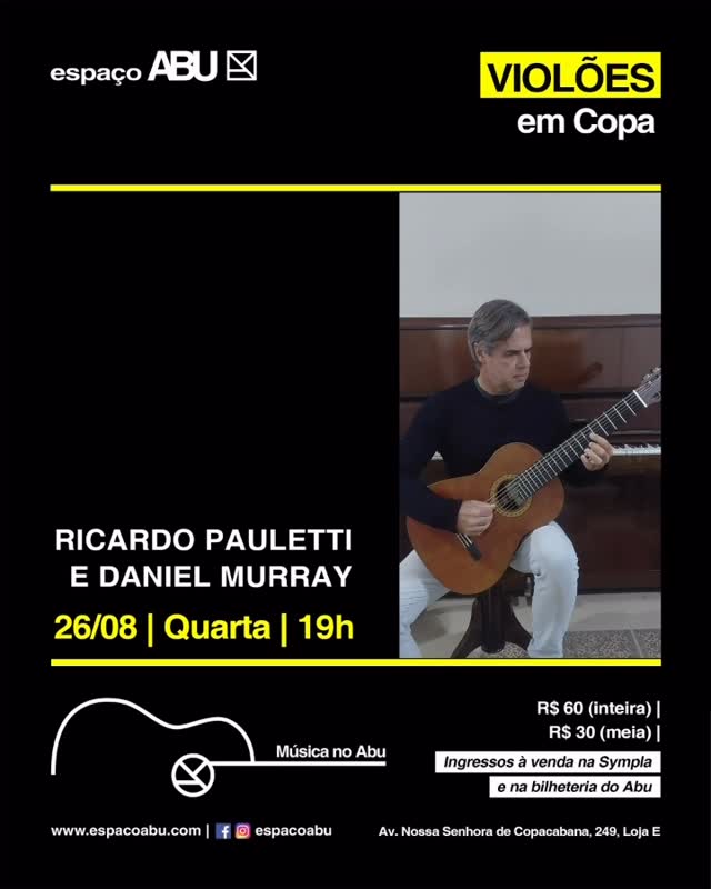 Violões em Copa - Ricardo Pauletti e Daniel Murray — Espaço Abu, Rio de Janeiro