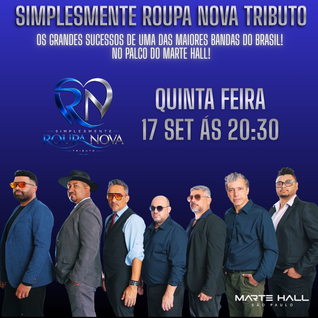 Simplesmente Roupa Nova Tributo — Marte Hall SP, Liberdade, São Paulo