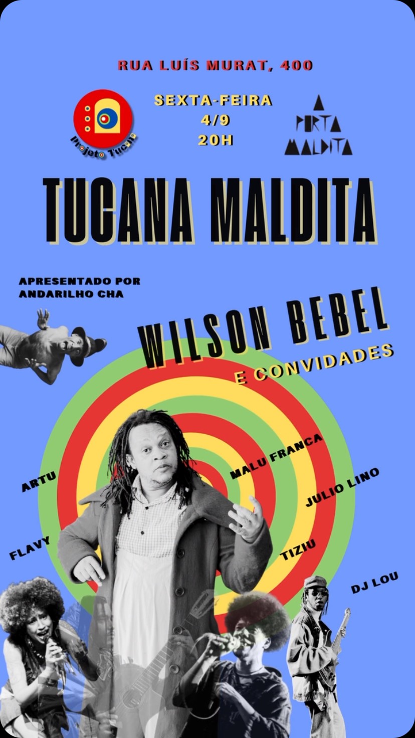 Tucana Maldita apresenta: WILSON BEBEL e convidados