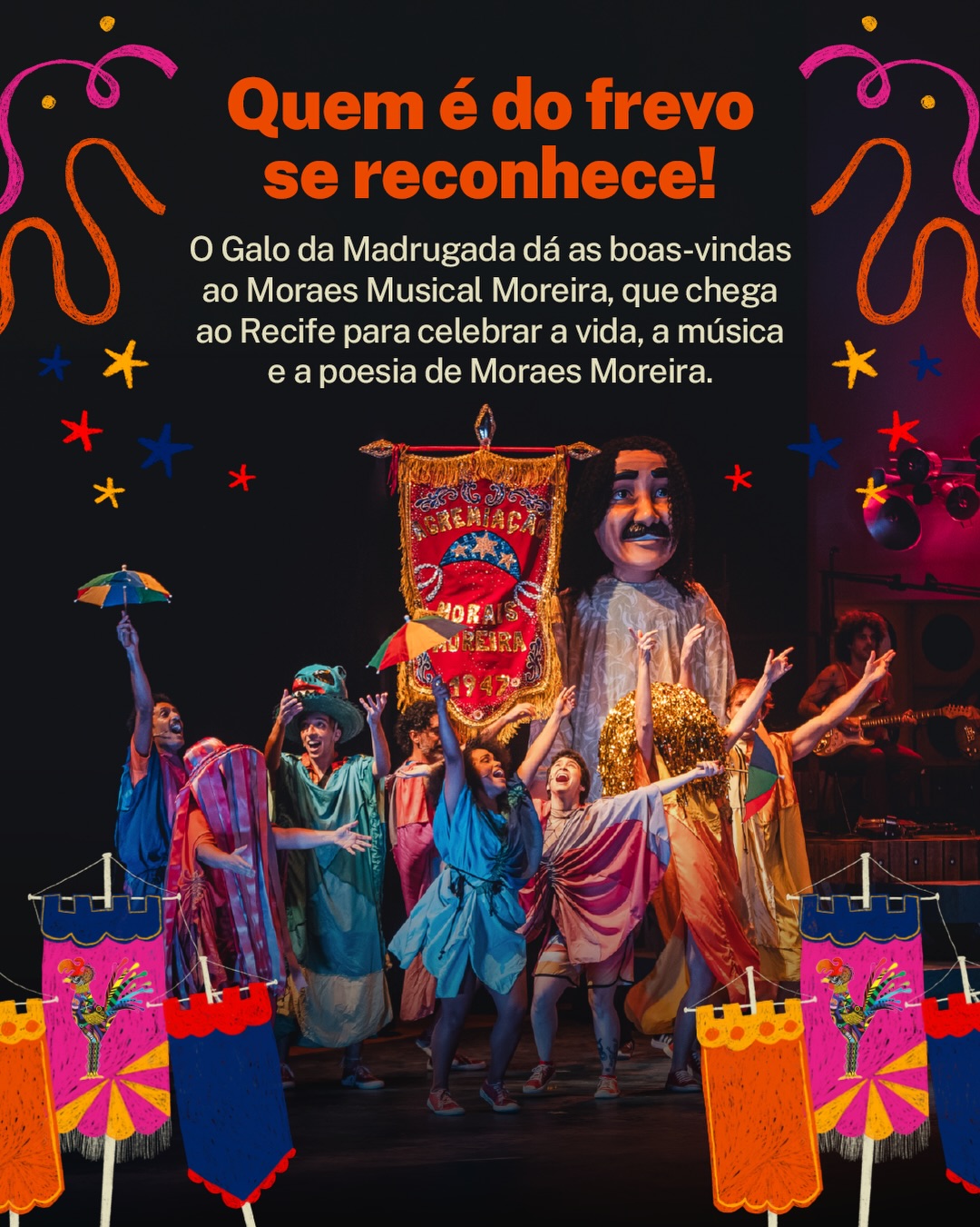 O Galo da Madrugada recebe Moraes Moreira Musical