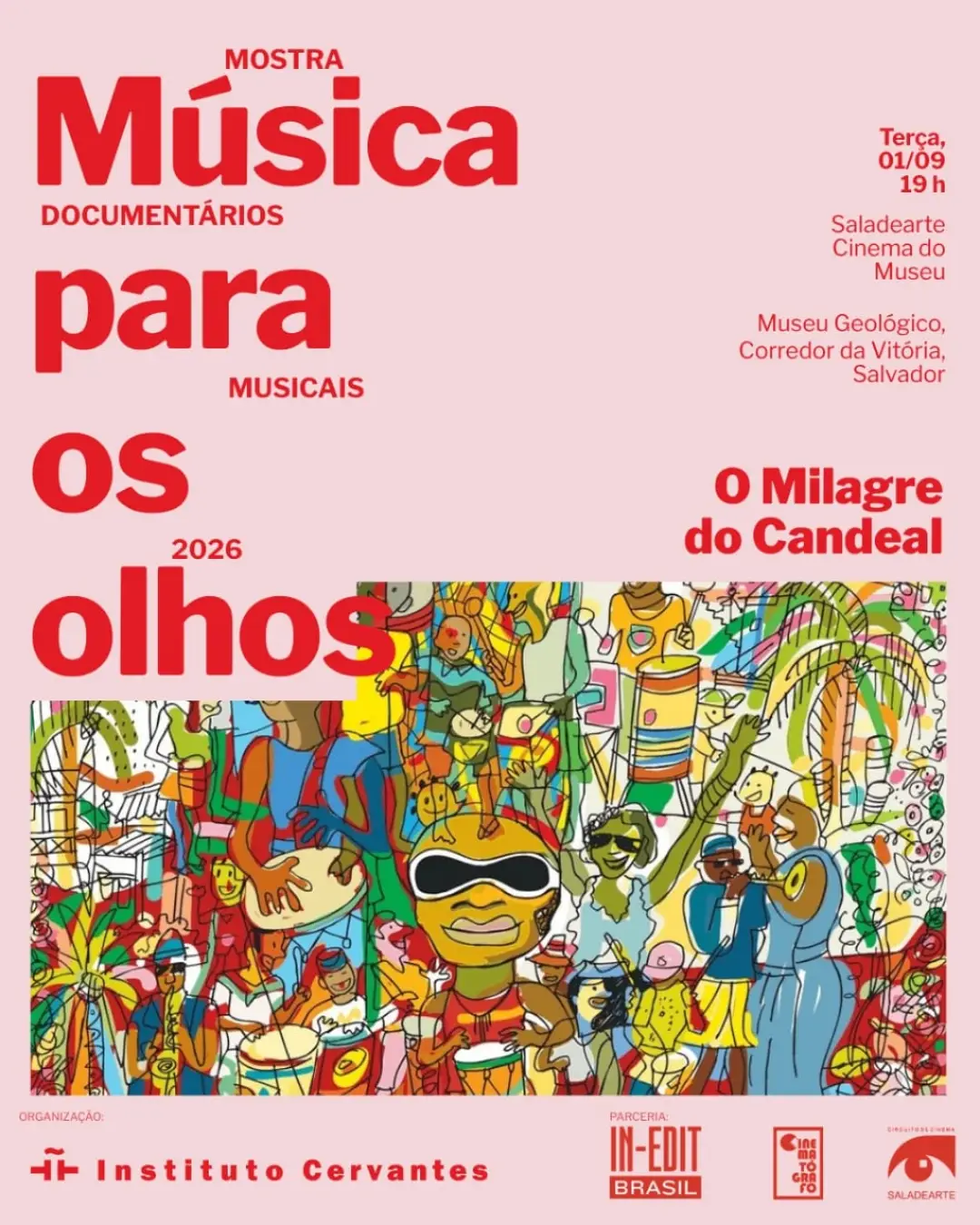 Mostra Música Para os Olhos - Sessão Semanal (Quinta-feira)