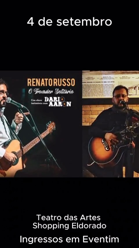 DARIO AARON em Renato Russo: O Trovador Solitário — Teatro das Artes SP, Pinheiros, São Paulo