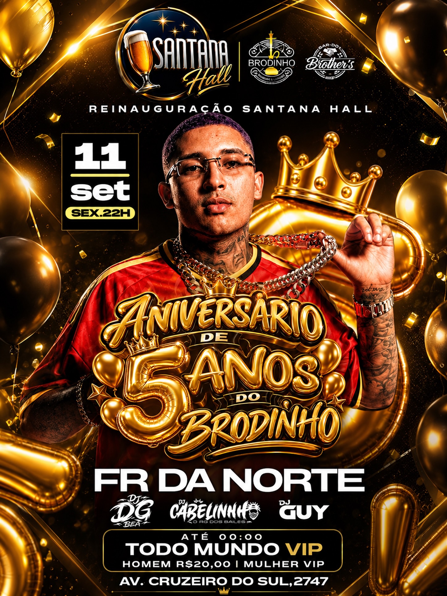 O REI ESTÁ DE VOLTA! Aniversário de 5 anos do Brodinho — Santana Hall, Santana, São Paulo
