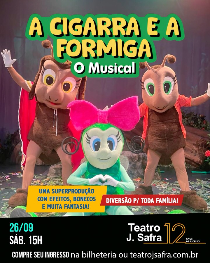 A Cigarra e a Formiga — Teatro J. Safra, Barra Funda, São Paulo