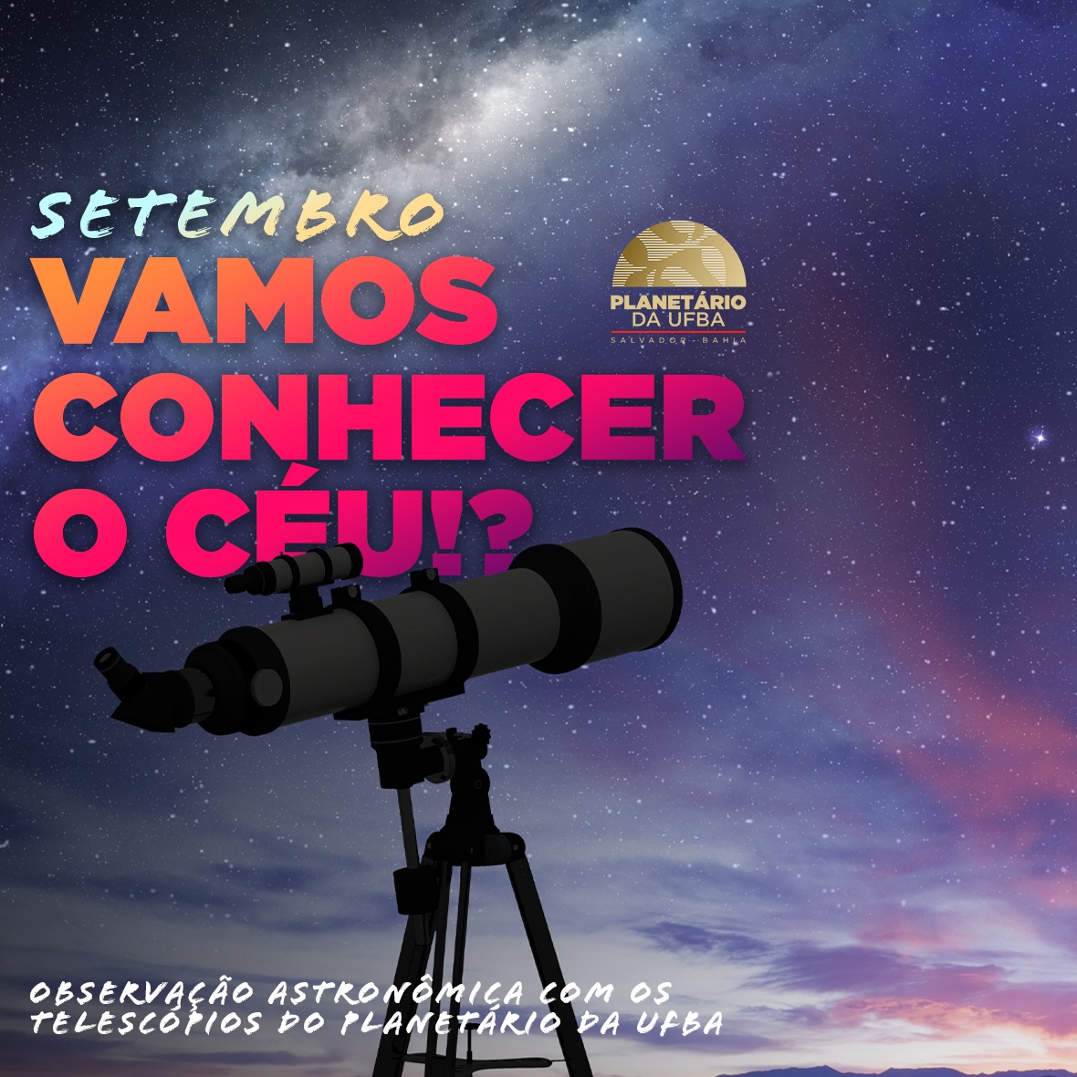 Observação Astronômica com os Telescópios do Planetário da UFBA — Planetário da UFBA, Salvador