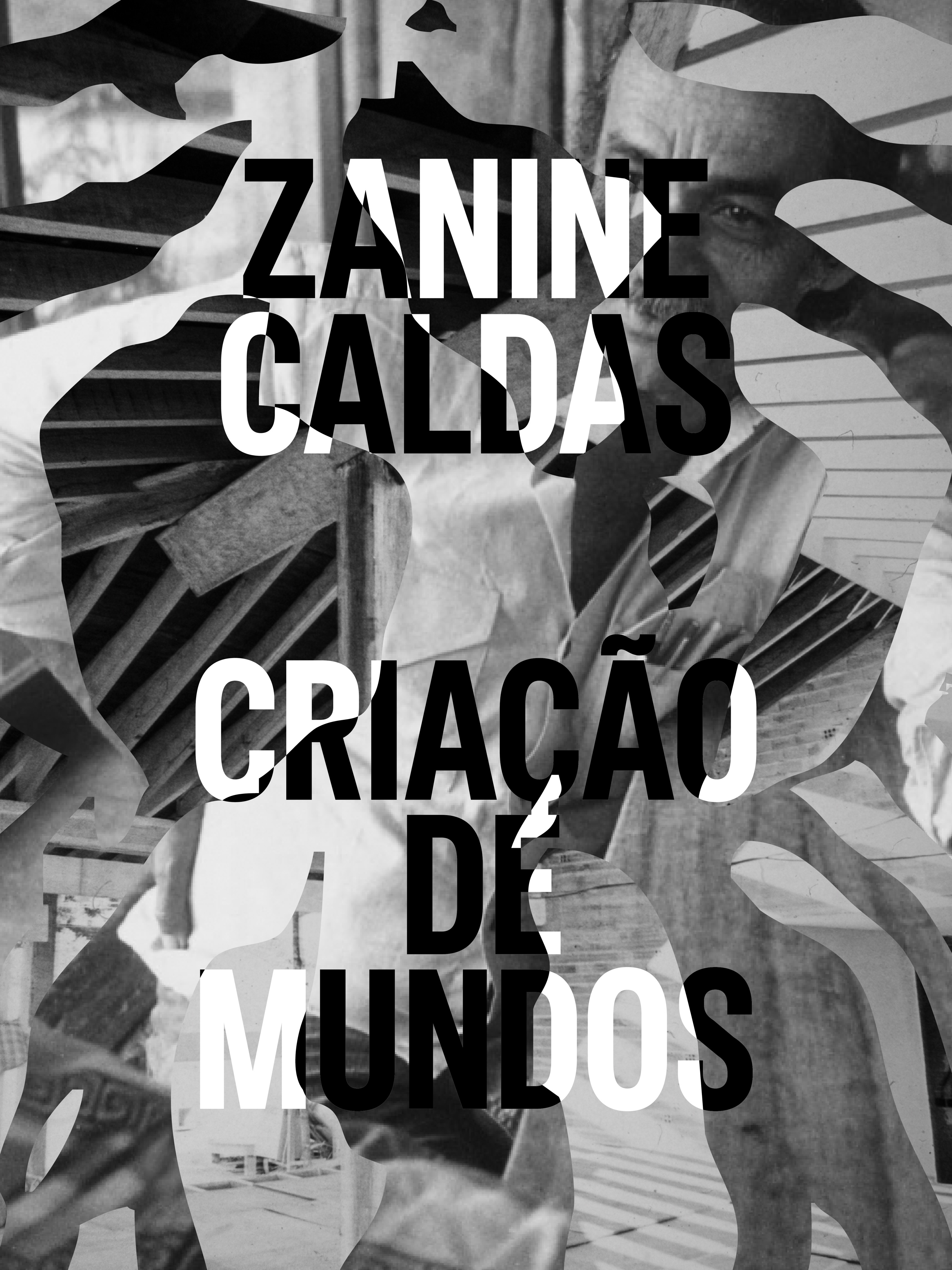 Zanine Caldas – Criação de mundos — Instituto Tomie Ohtake, Pinheiros, São Paulo