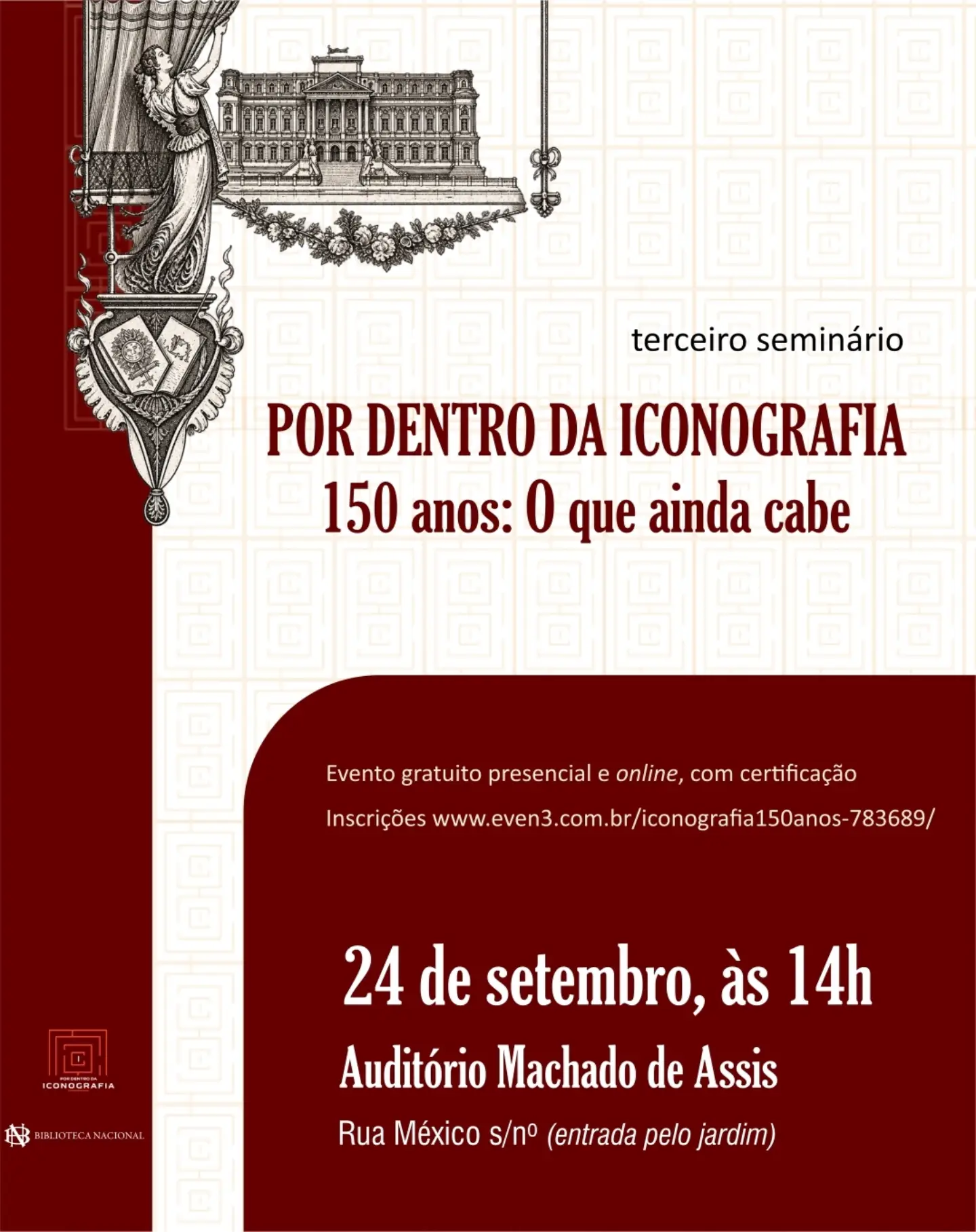 3º Seminário Por dentro da Iconografia – 150 anos: O que ainda cabe — Biblioteca Nacional do Brasil, Centro, Rio de Janeiro