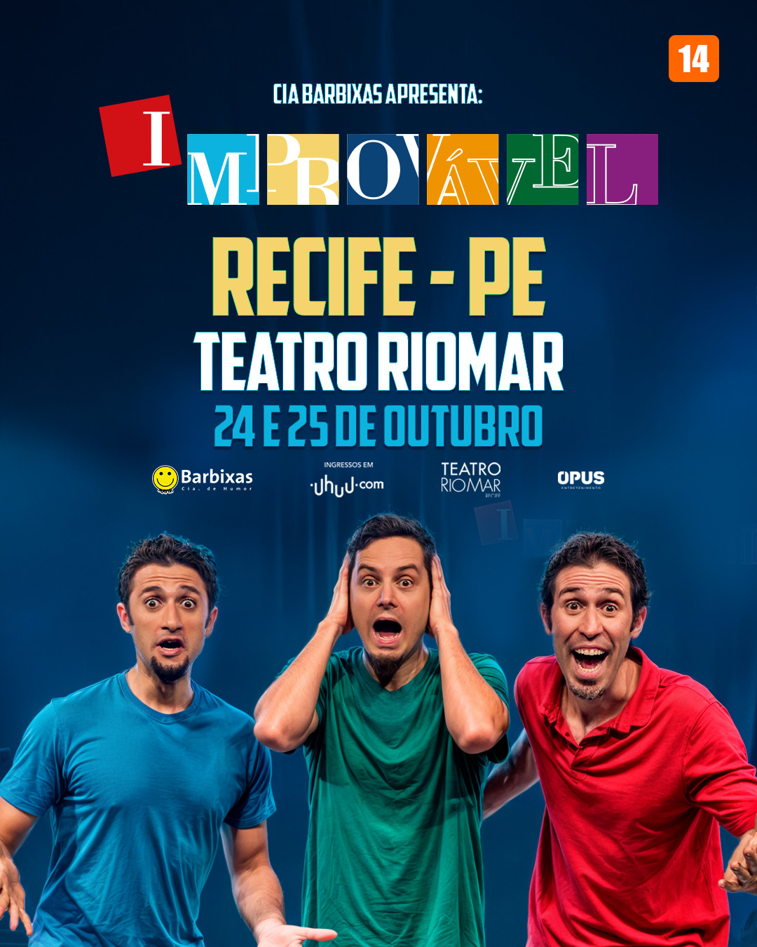 O Improvável - Sessão Extra — Teatro RioMar Recife, Recife