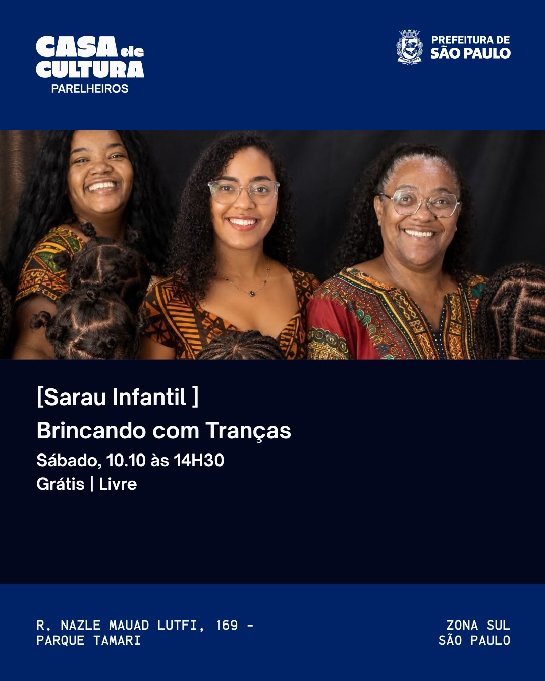 Sarau Brincando com Tranças — Casa de Cultura Municipal Parelheiros, Parelheiros, São Paulo