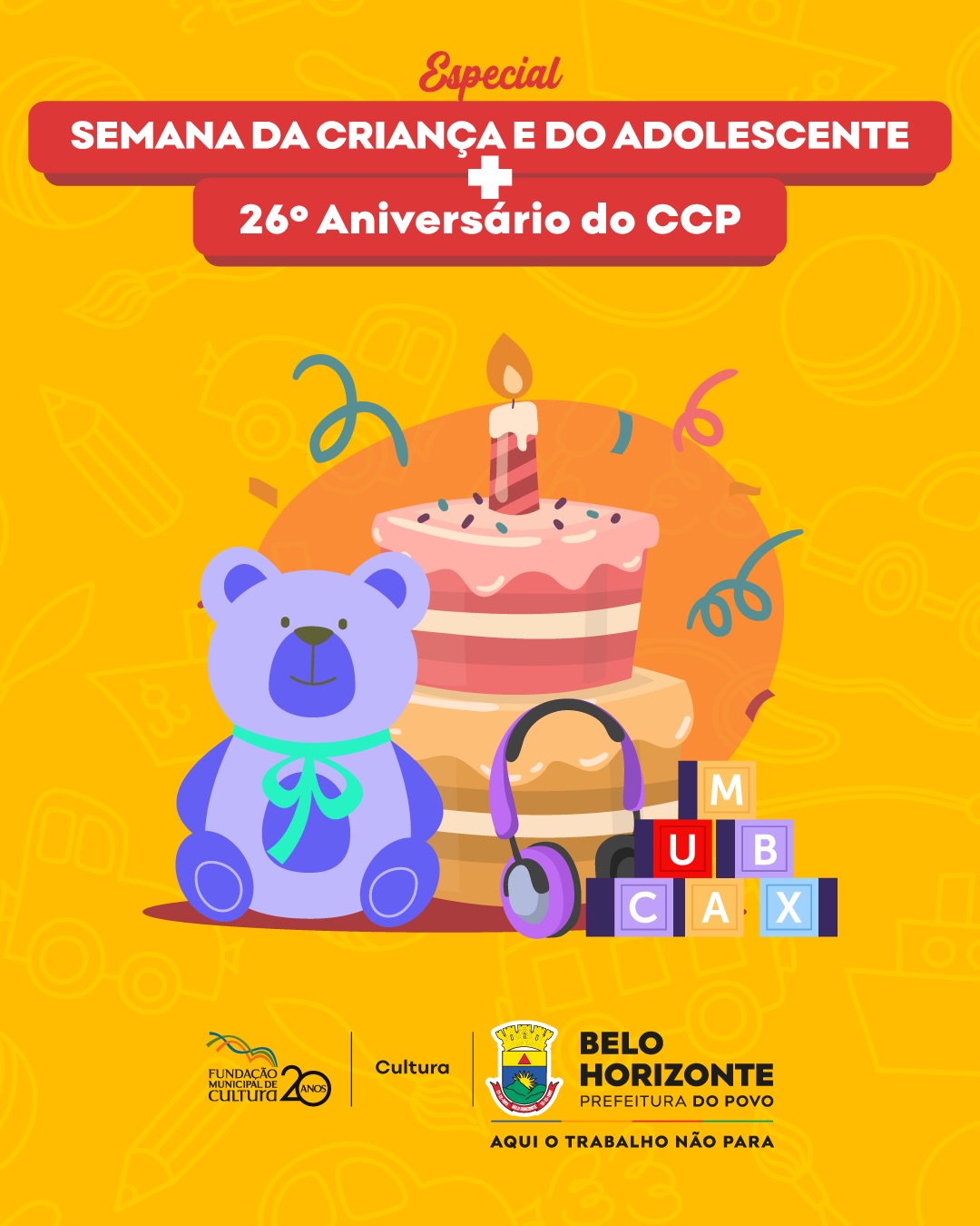 Aniversário de 26 anos do Centro Cultural Pampulha - Semana da Criança e do Adolescente — Centro Cultural Pampulha, Pampulha, Belo Horizonte