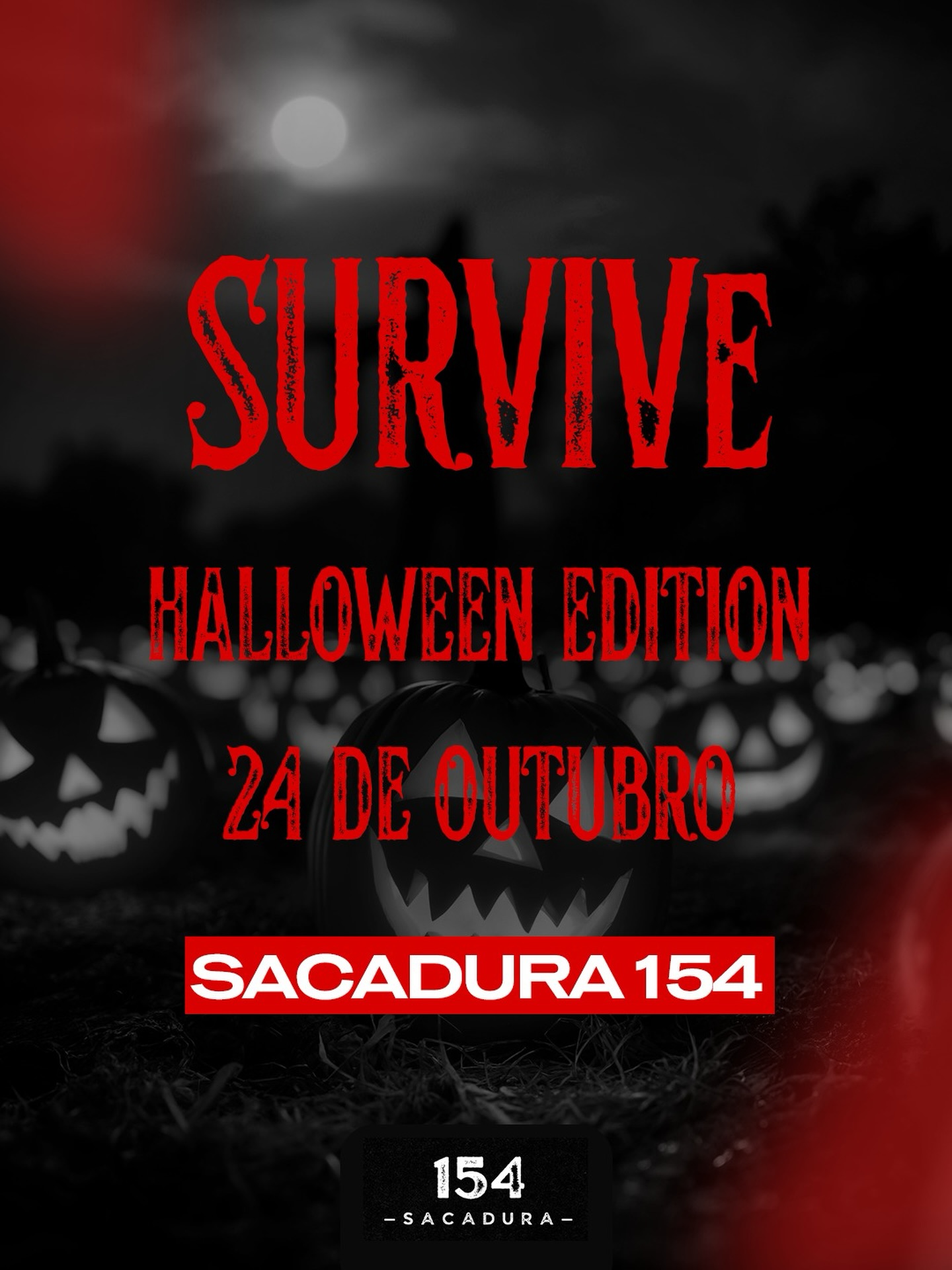 Survive - Halloween Edition — Sacadura 154, Gamboa/Porto, Rio de Janeiro