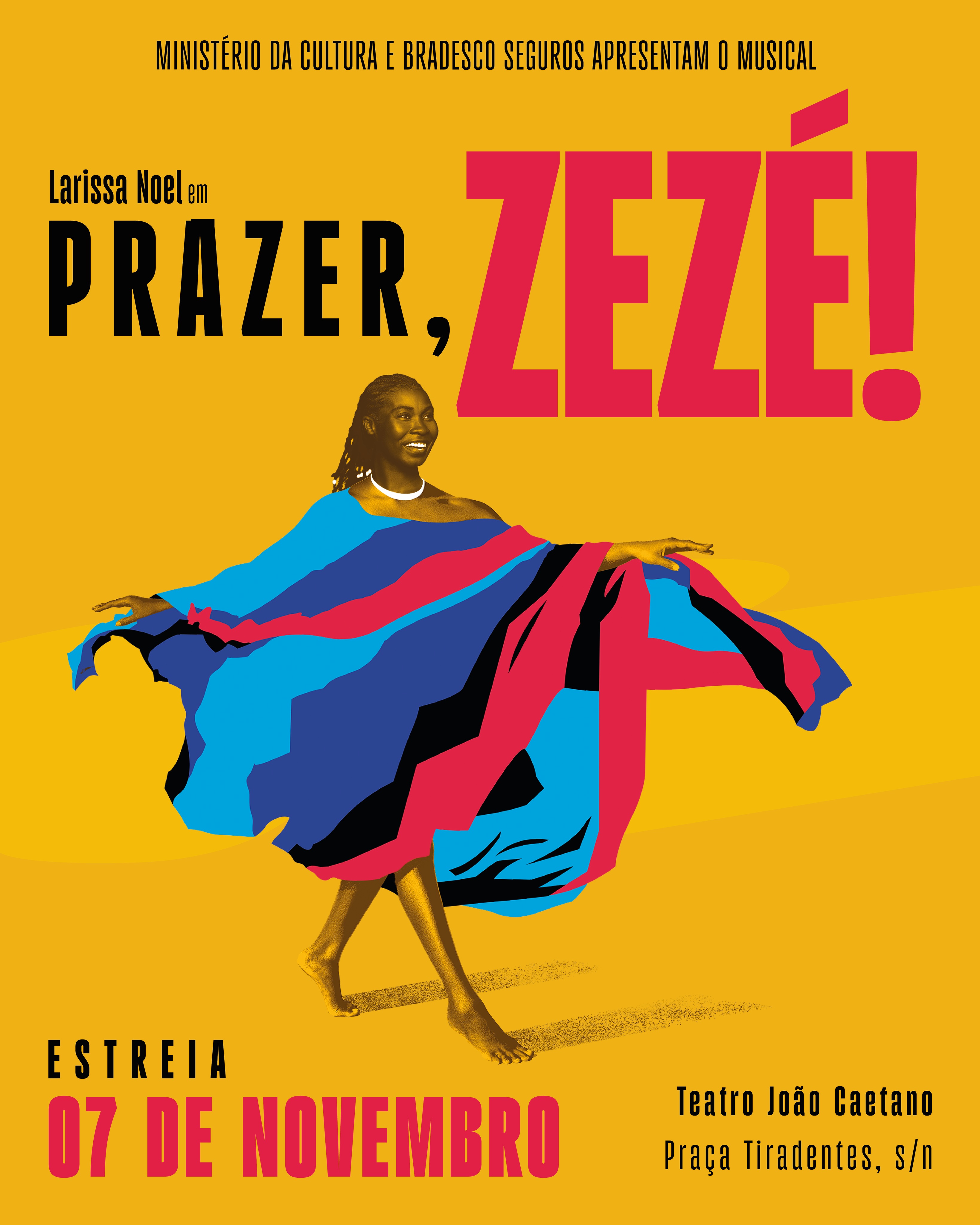Prazer, Zezé! — Teatro João Caetano, Rio de Janeiro