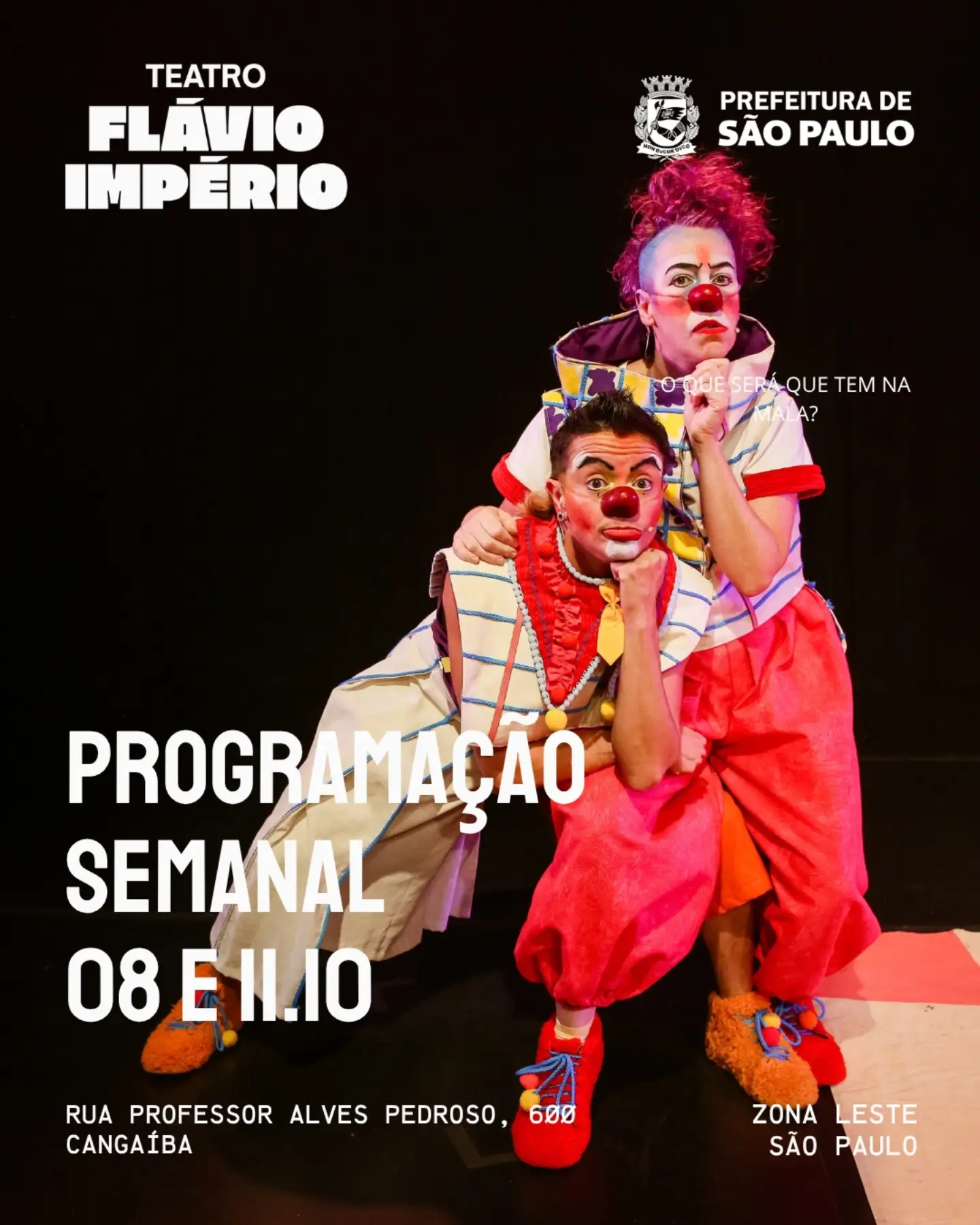 O Que Será Que Tem na Mala? — Teatro Flávio Império, Vila Matilde, São Paulo