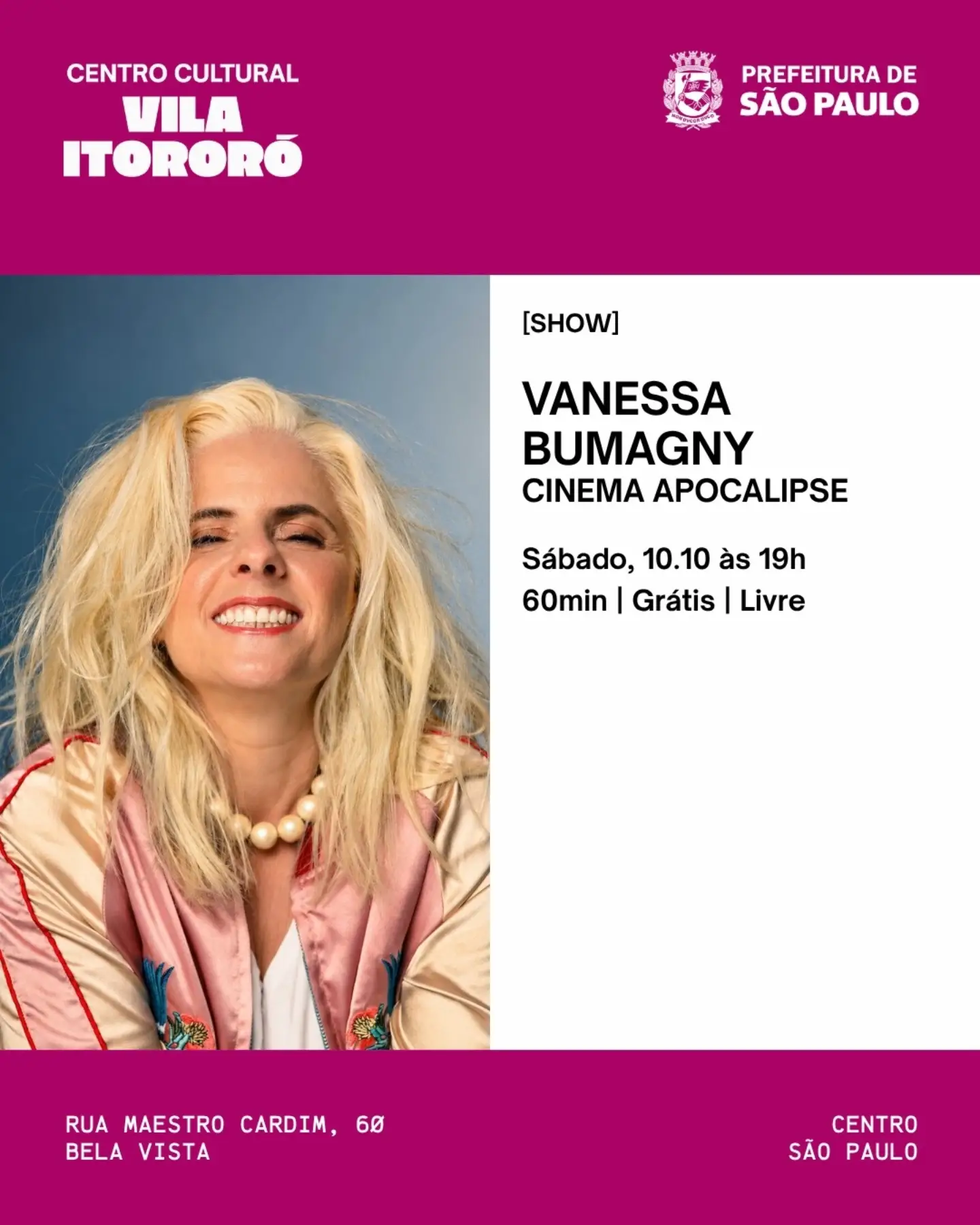 Vanessa Bumagny – Cinema Apocalipse — Centro Cultural Vila Itororó, Bela Vista, São Paulo