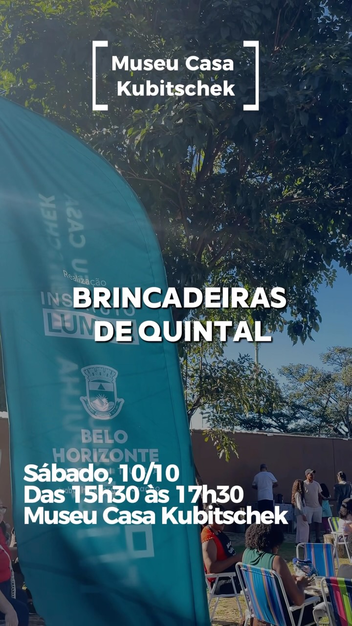Brincadeiras no Quintal — Museu Casa Kubitschek, Bandeirantes, Belo Horizonte