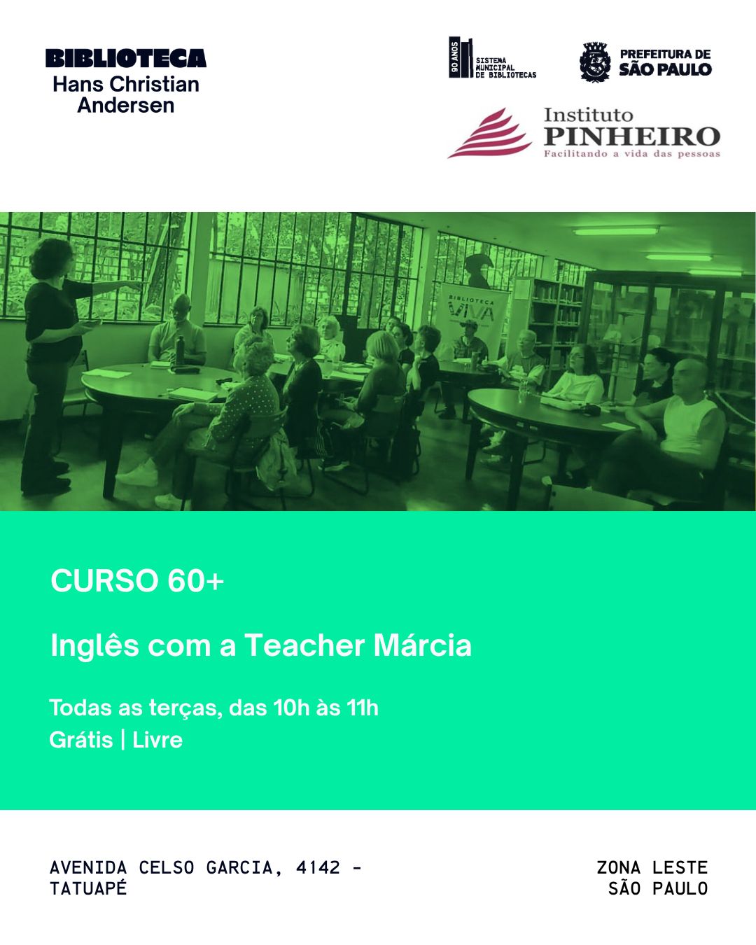 Turma de Inglês com a Teacher Márcia — Biblioteca Hans C. Andersen, Tatuapé, São Paulo