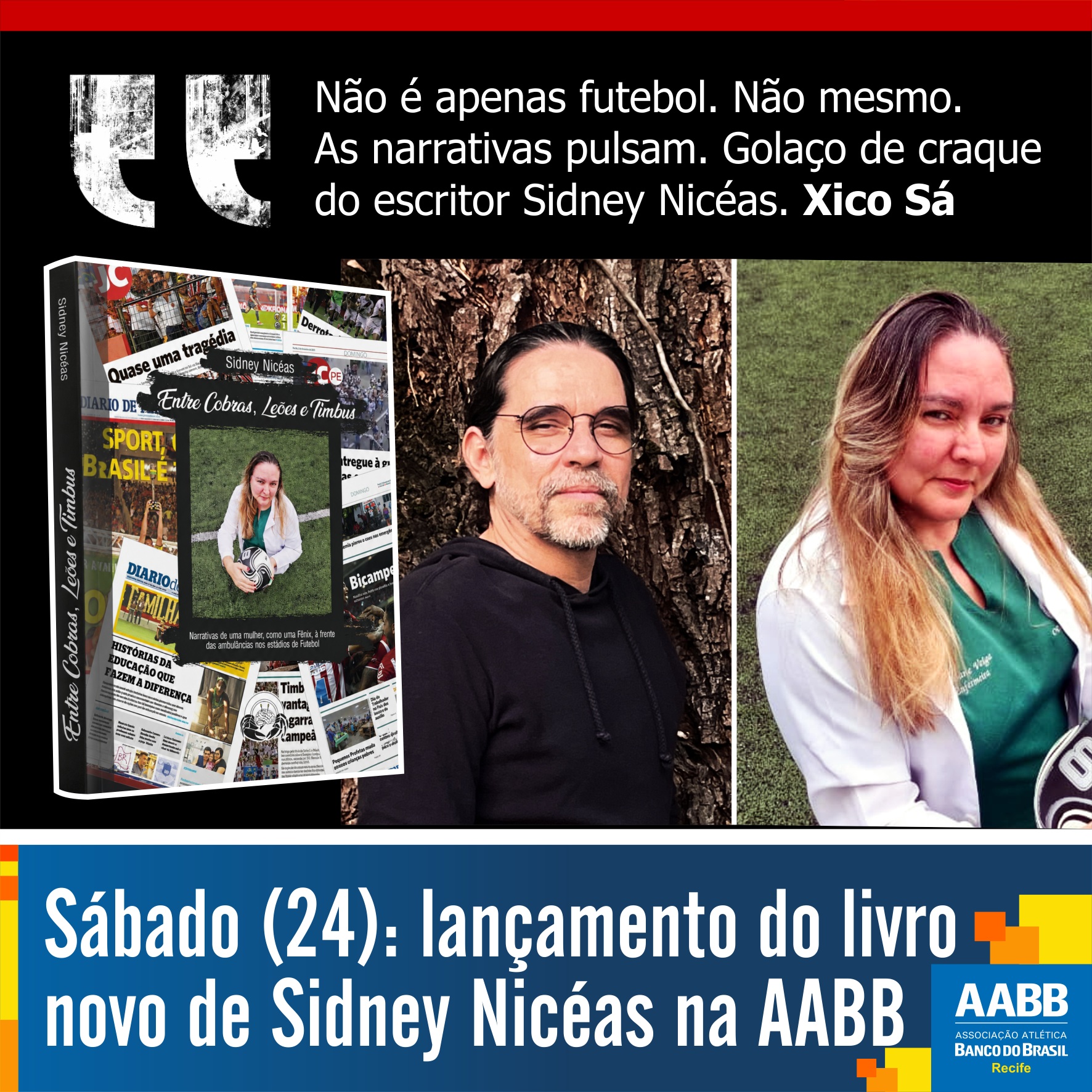 Lançamento do livro "Entre Cobras, Leões e Timbus" de Sidney Nicéas — AABB Recife, Graças, Recife
