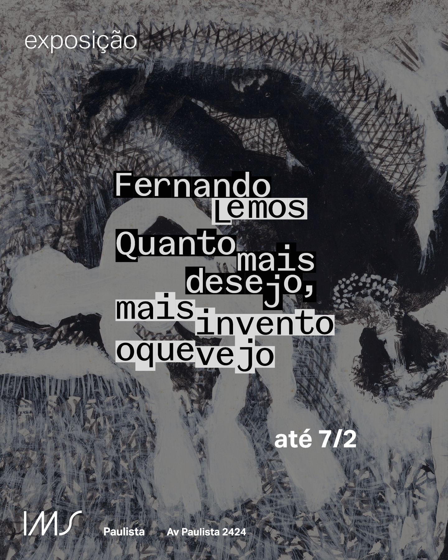 Exposição: 'Quanto mais desejo, mais invento o que vejo, Fernando Lemos'
