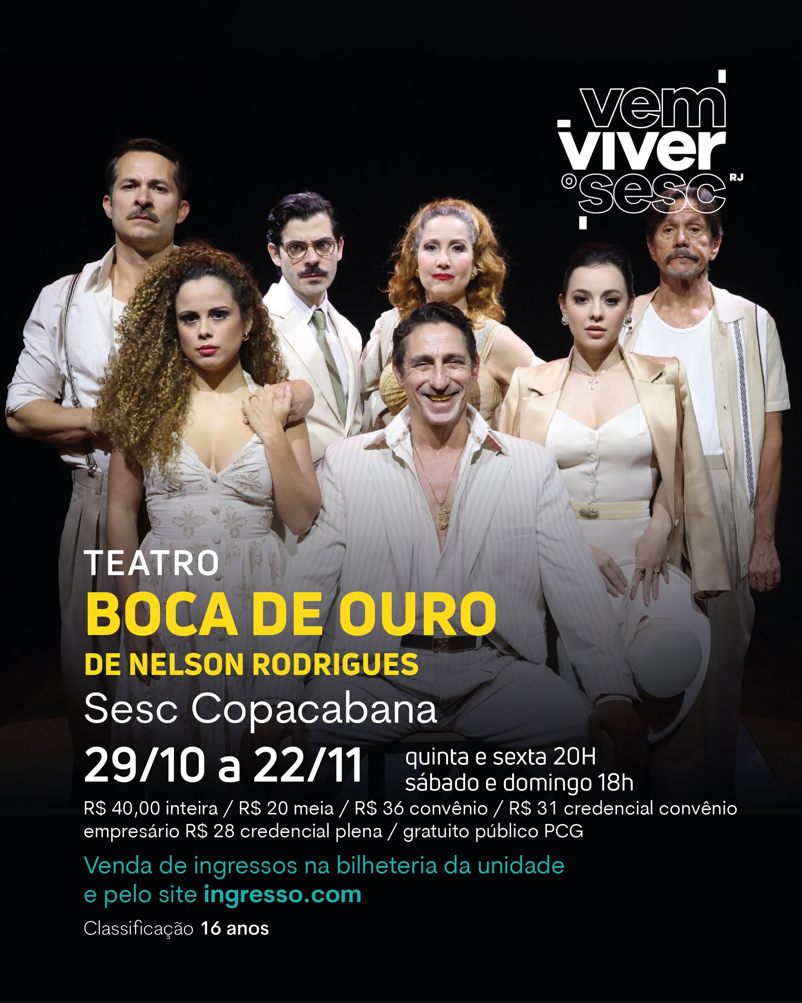 Boca de Ouro — Sesc Copacabana, Copacabana, Rio de Janeiro