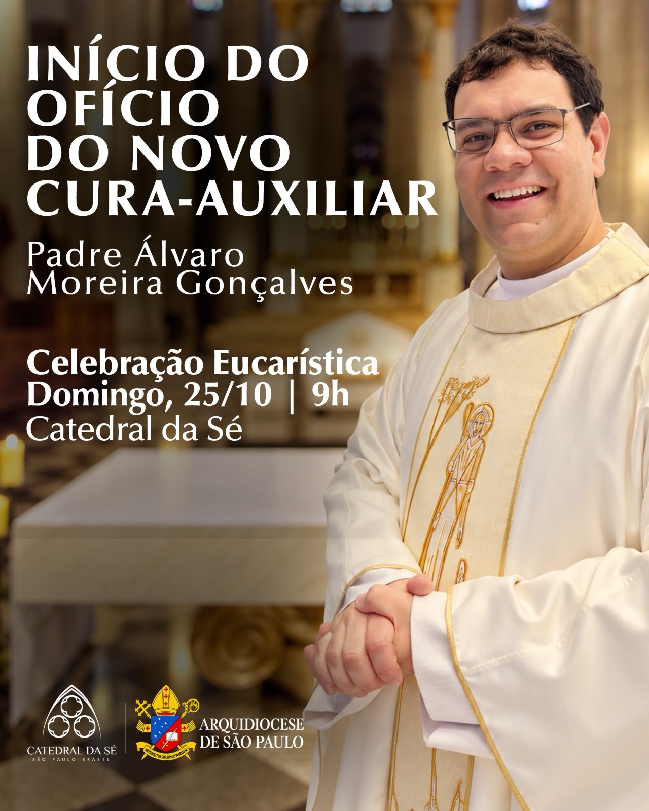 Celebração de Início do Ofício do Novo Cura-Auxiliar Padre Álvaro Moreira Gonçalves — Catedral da Sé, Sé, São Paulo