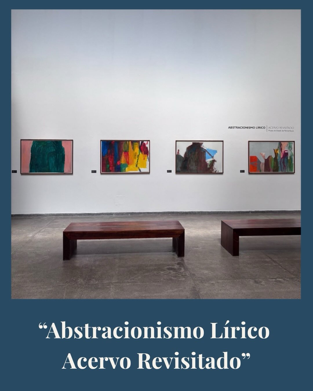 Acervo Revisitado – Abstracionismo Lírico