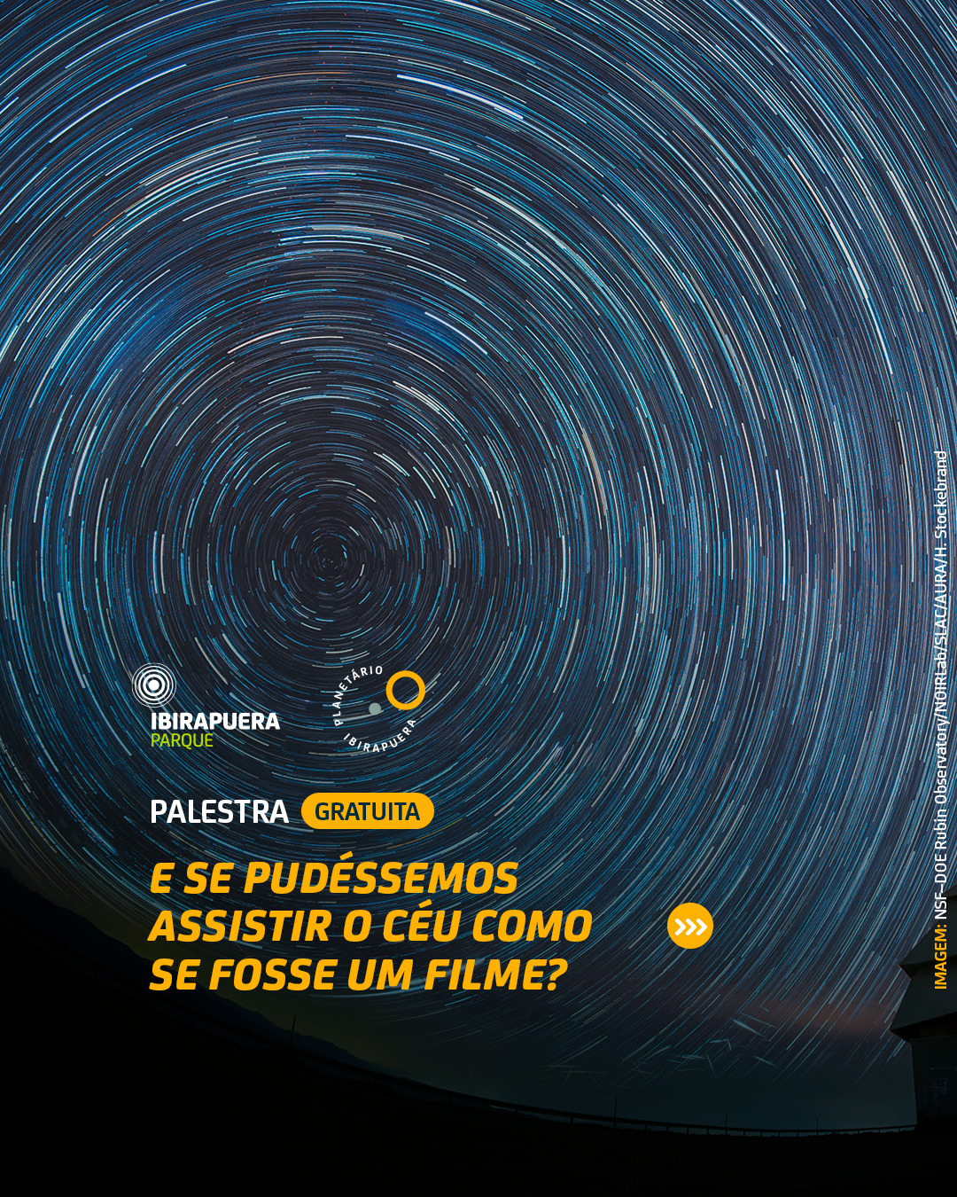 Palestra gratuita: Observatório Vera C. Rubin e o maior timelapse do universo — Planetário do Ibirapuera, Vila Mariana, São Paulo
