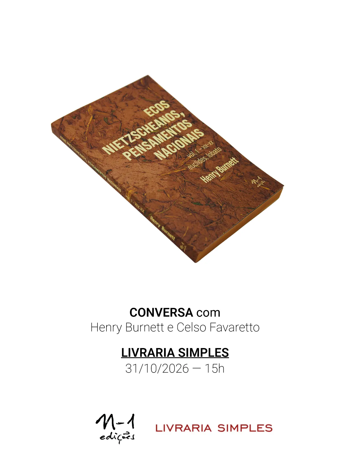 Lançamento: Ecos Nietzscheanos, Pensamentos Nacionais v.1 – Conversa com Henry Burnett e Celso Favaretto + Pocket Show