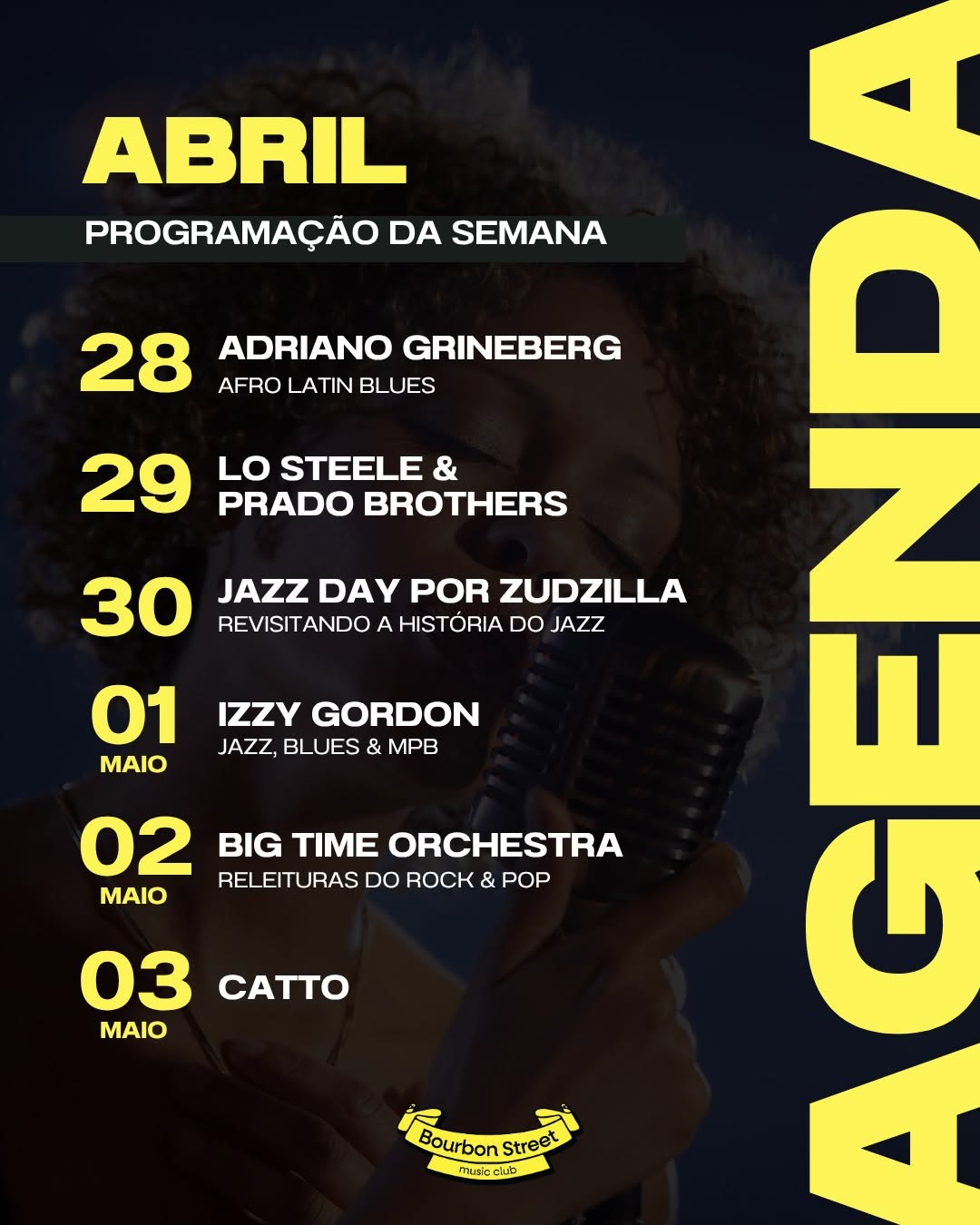 Agenda da Semana no Bourbon Street