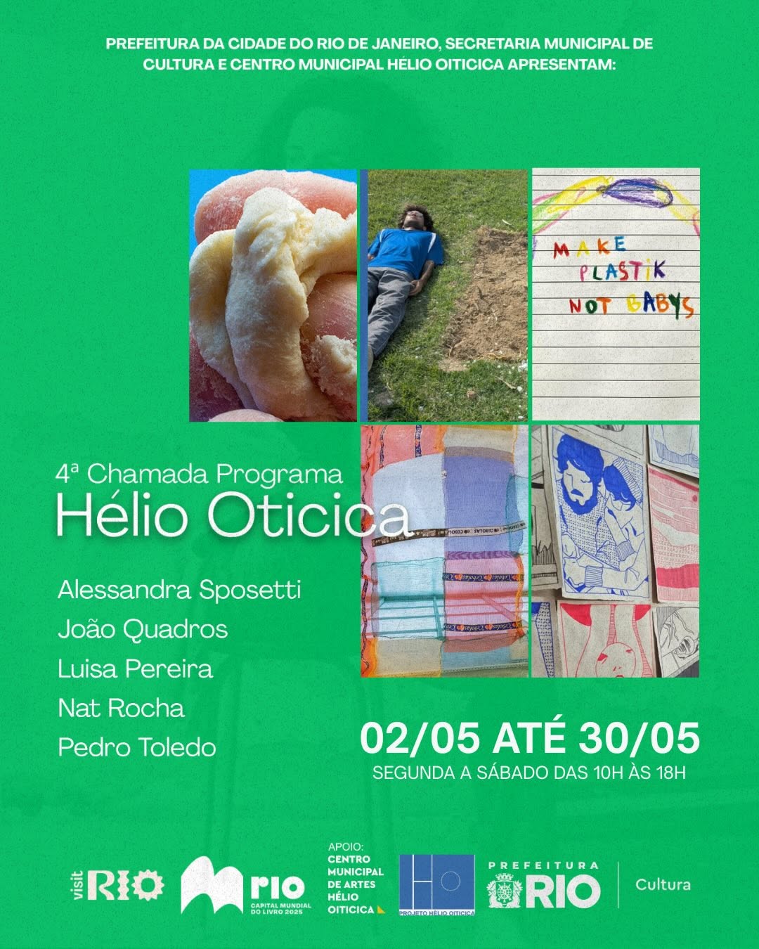 Abertura do terceiro bloco da 4° Chamada do Programa Hélio Oiticica