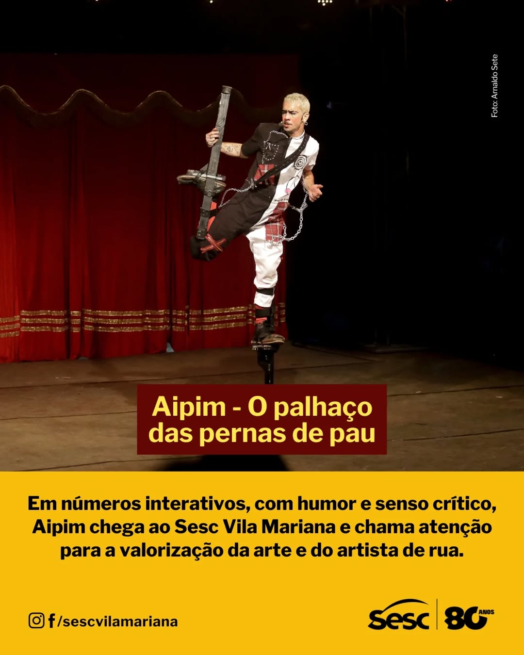 Aipim, o palhaço das pernas de pau
