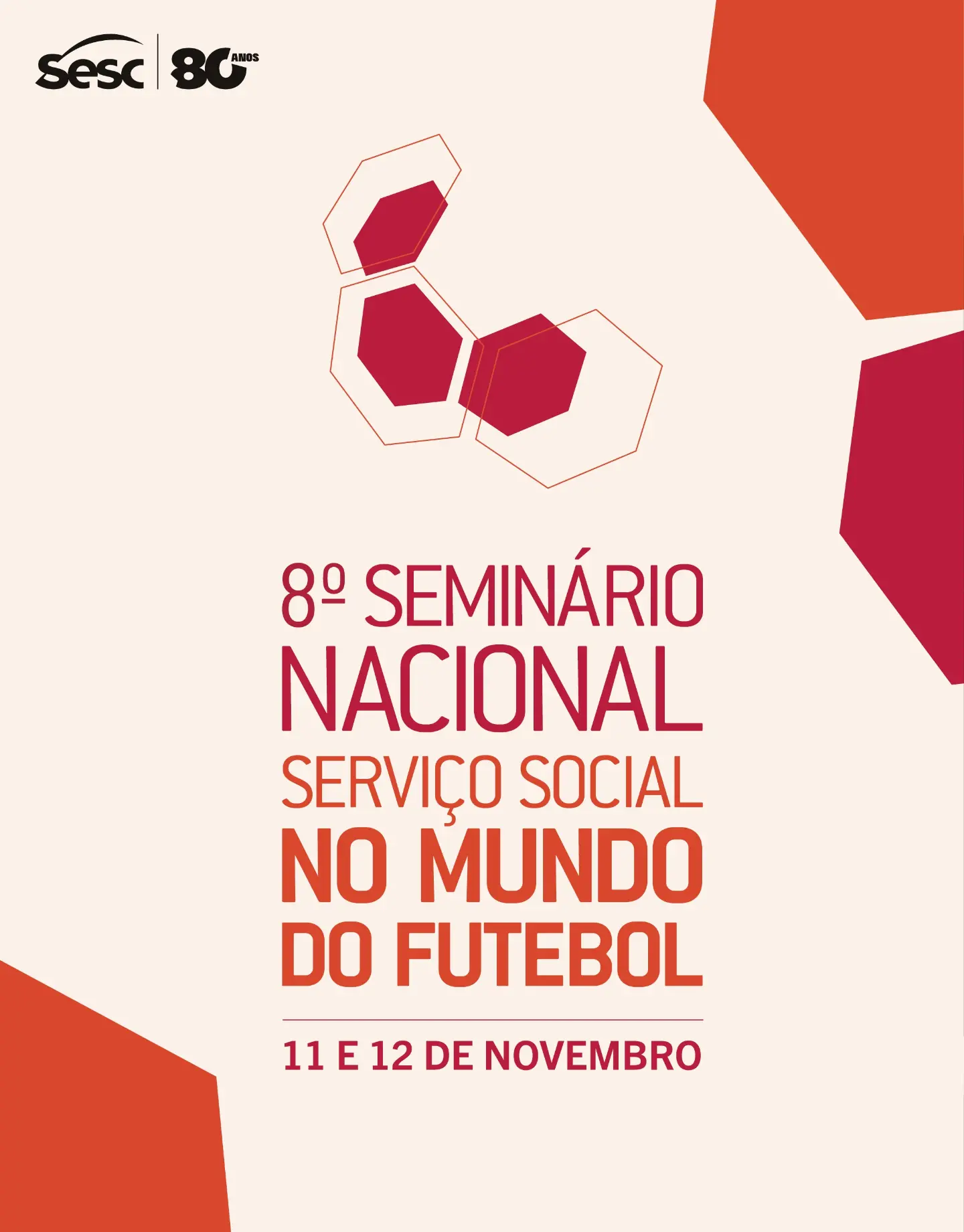 8º Seminário Nacional Serviço Social no Mundo do Futebol — Sesc Avenida Paulista, Bela Vista, São Paulo