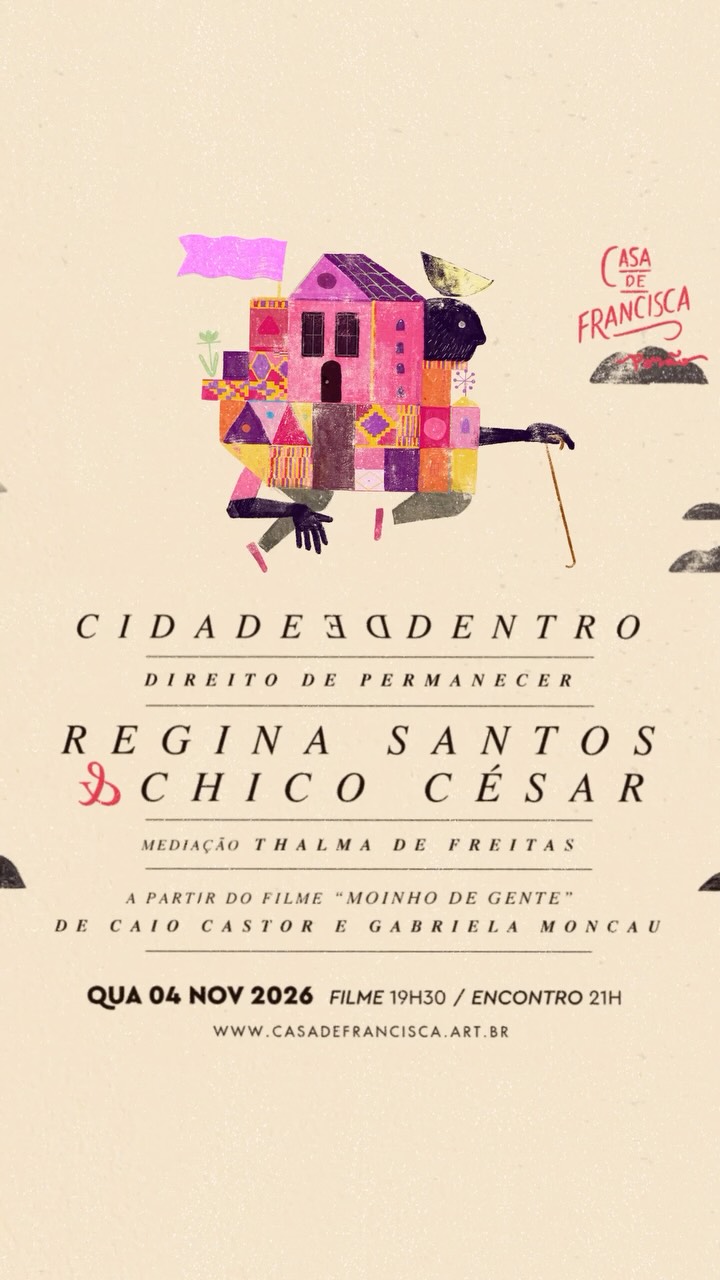 Trilogia do Morar - 2º Ato: O Direito de Permanecer — Casa de Francisca, Consolação, São Paulo