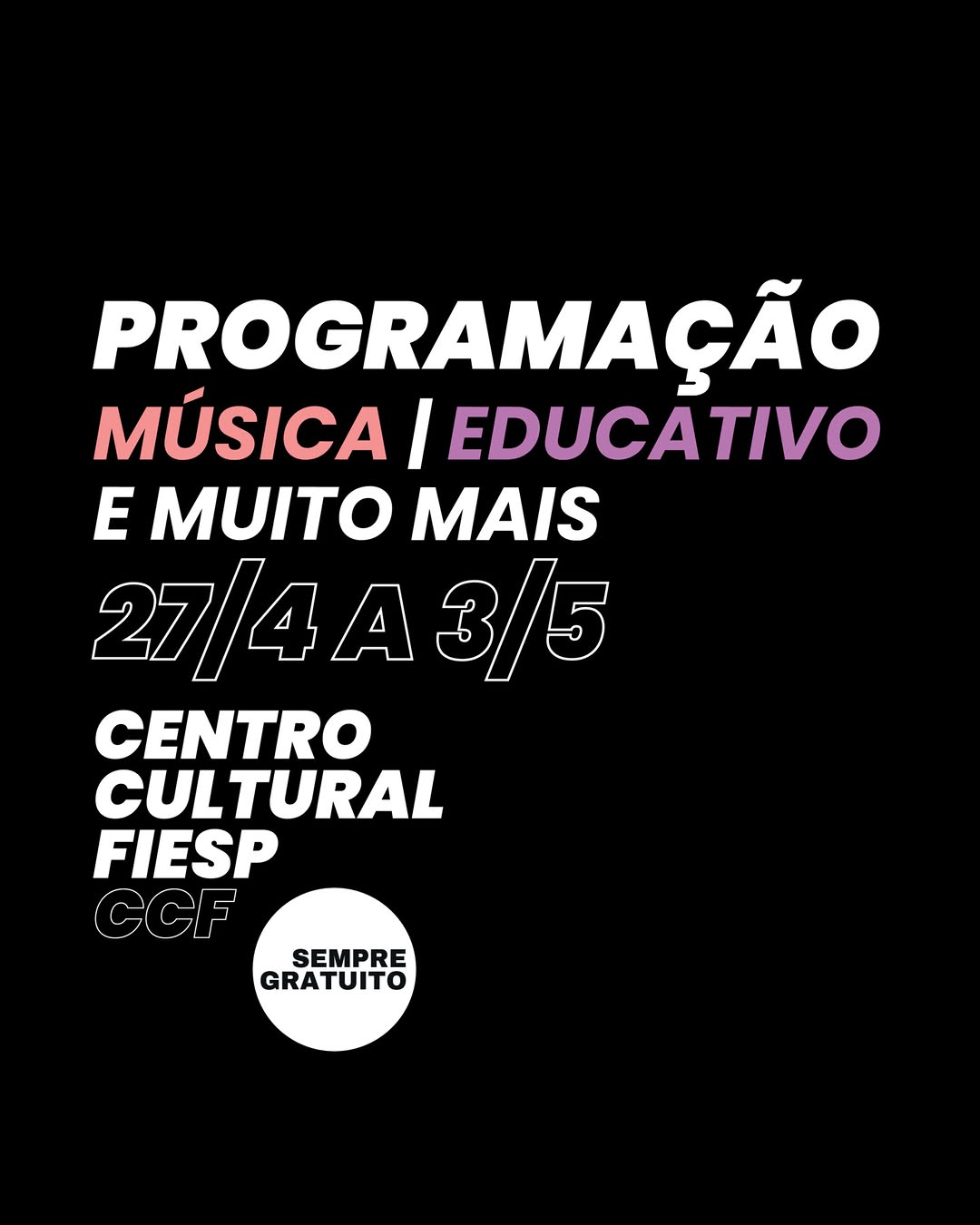 Agenda gratuita de atividades culturais do Centro Cultural Fiesp