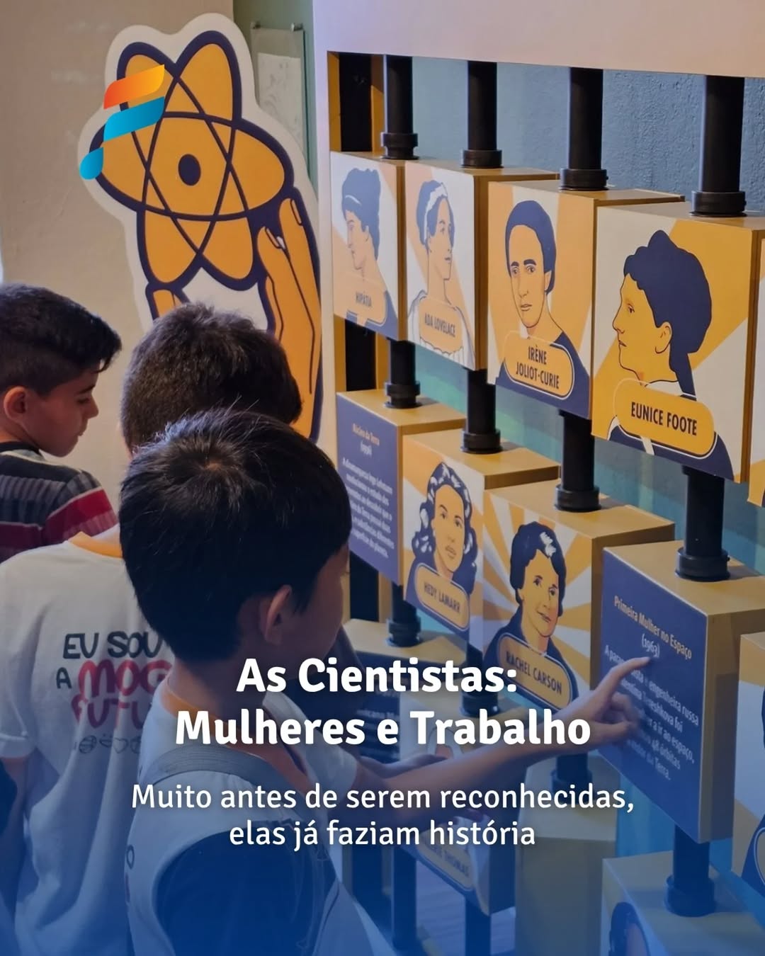 Exposição As Cientistas: Mulheres e Trabalho