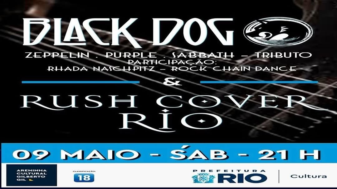 BANDA BLACK DOG BRAZIL TRIBUTO LED ZEPPELIN, DEEP PURPLE E BLACK SABBATH COM PARTICIPAÇÃO DA BANDA RUSH COVER RIO