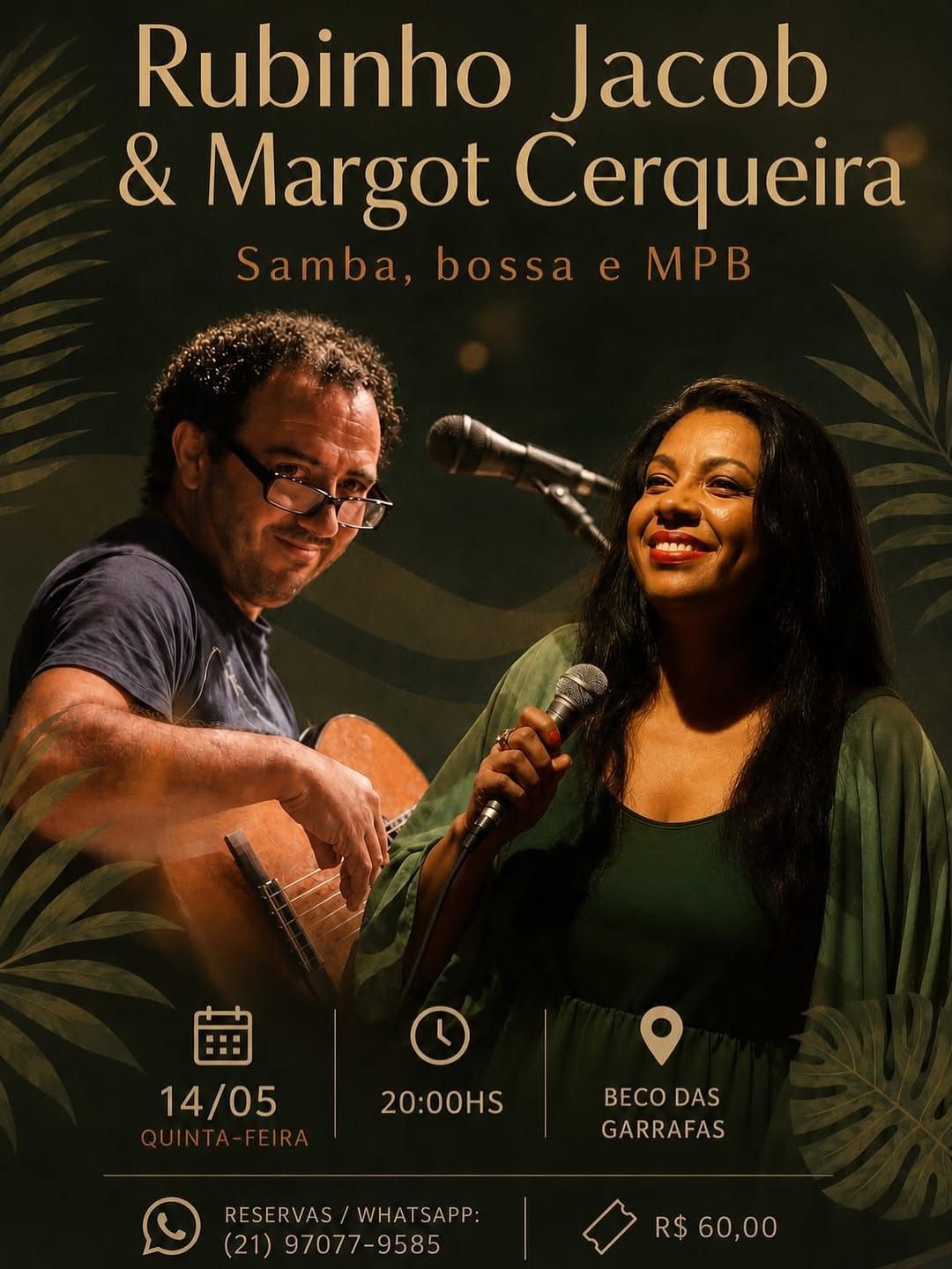 Rubinho Jacob e Margot Cerqueira: Samba, bossa e MPB — Beco das Garrafas, Copacabana, Rio de Janeiro