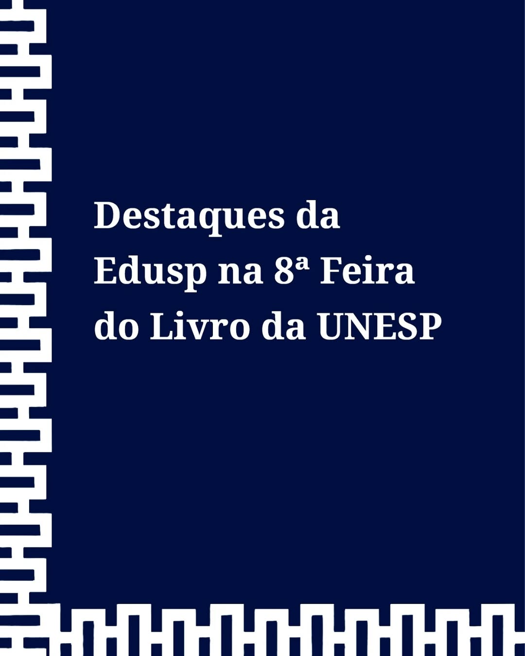 8ª Feira do Livro da Unesp — Edusp – Editora da Universidade de Sao Paulo, Butantã, São Paulo