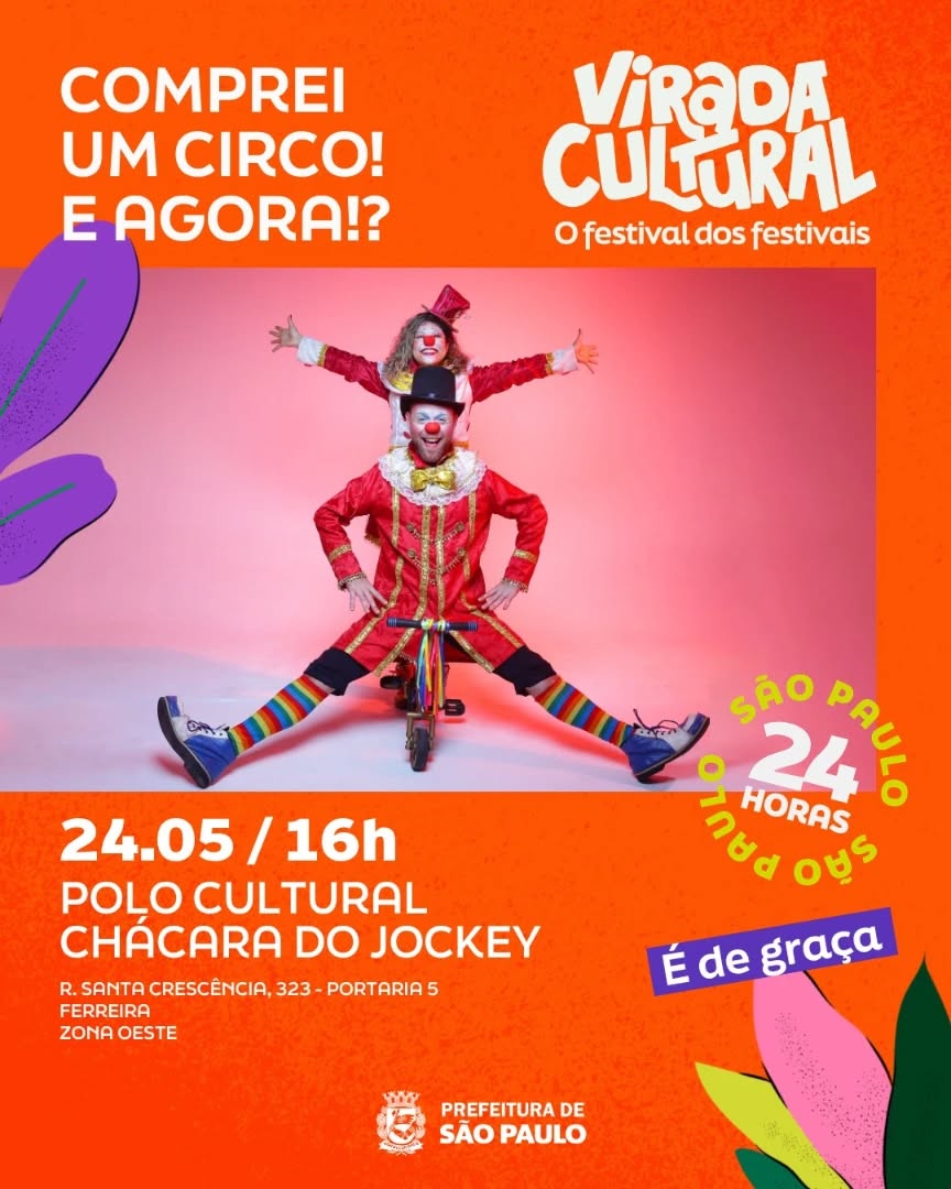 Comprei um Circo! E Agora!? — Polo Cultural Chácara do Jockey, Vila Sônia, São Paulo
