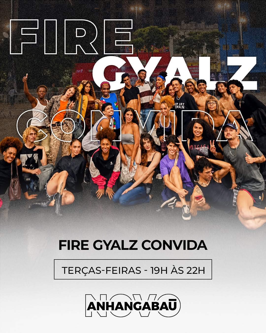Fire Gyalz Convida — Novo Anhangabaú, República, São Paulo