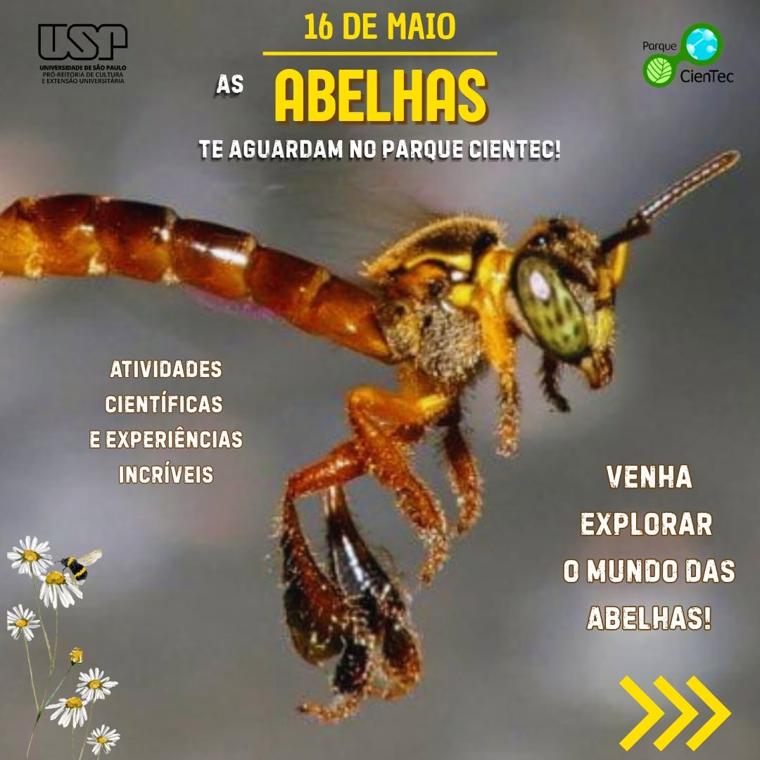Dia Mundial das Abelhas (comemoração antecipada) — Parque CIENTEC, Jabaquara, São Paulo