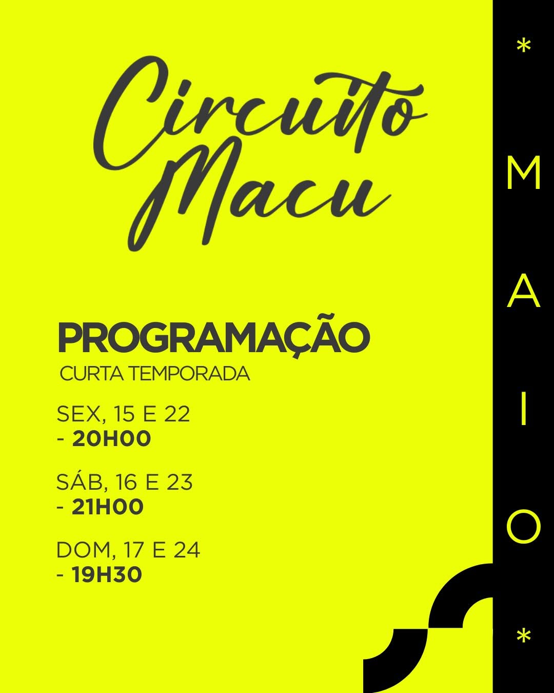 CIRCUITO PROFISSIONAL MACUNAÍMA — Teatro Escola Macunaíma, São Paulo