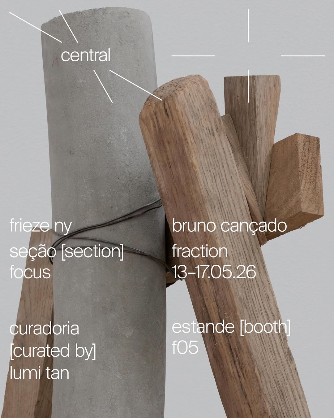 Central | Frieze NY 2026 - Fraction — Central Galeria, República, São Paulo