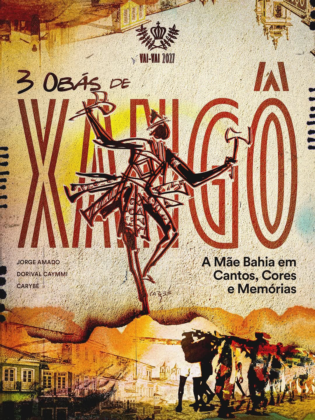Desfile Vai-Vai 2027: Três Obás de Xangô — Escola de Samba Vai-Vai, Tatuapé, São Paulo