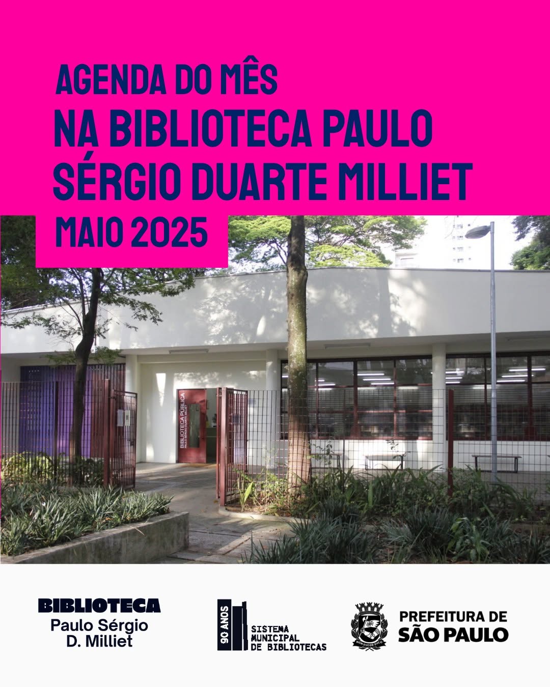 Programação de Maio na Biblioteca Paulo Sérgio Duarte Milliet — Biblioteca P. Paulo S. D. Milliet, Água Rasa, São Paulo