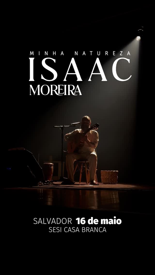 Isaac Moreira apresenta Minha Natureza